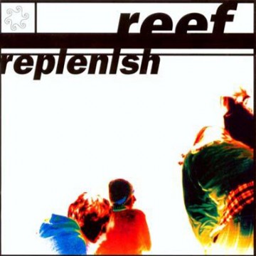 Reef - Replenish